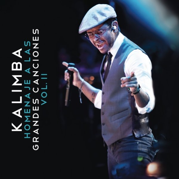 Kalimba Homenaje A Las Grandes Canciones, Vol. II, 2011