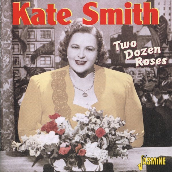 Kate Smith Two Dozen Roses, 2001