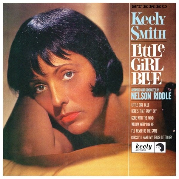 Keely Smith Little Girl Blue, Little Girl New, 1963