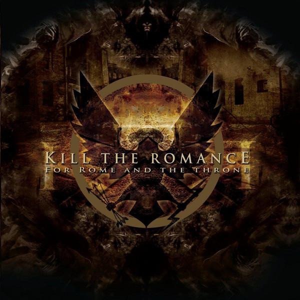 Album Kill the Romance - For Rome And The Throne