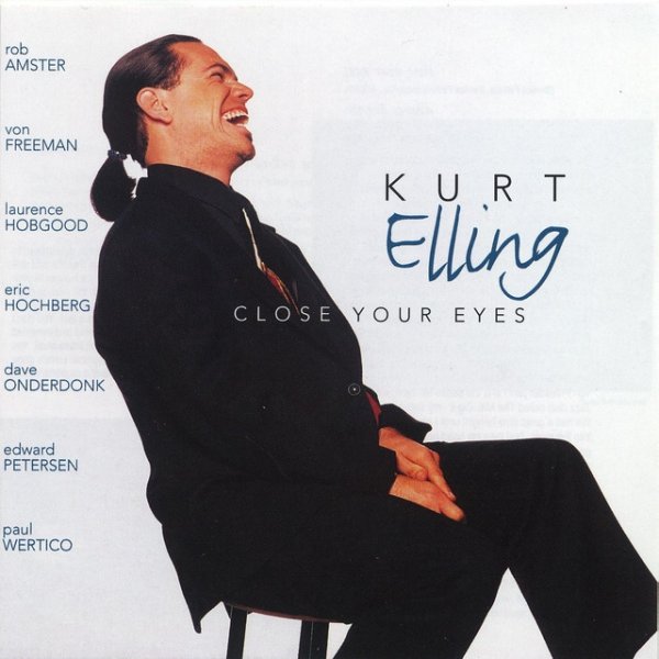 Kurt Elling Close Your Eyes, 1995