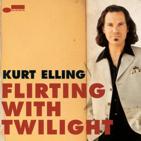 Kurt Elling Flirting With Twilight, 2001