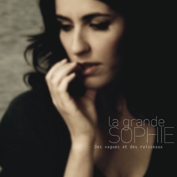 La Grande Sophie Des Vagues Et Des Ruisseaux, 2009