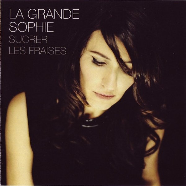 La Grande Sophie Sucrer Les Fraises, 2011