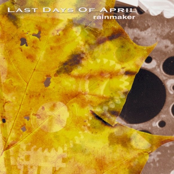 Last Days Of April Rainmaker, 1998