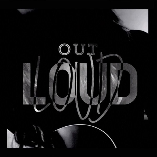 Out Loud - album