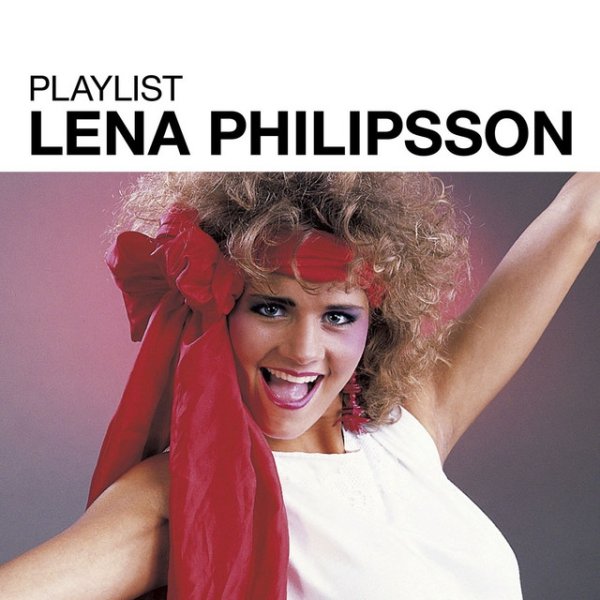 Lena Philipsson Playlist: Lena Philipsson, 2011