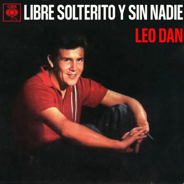 Libre, Solterito y Sin Nadie - album