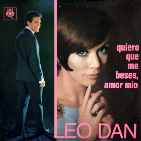 Leo Dan Quiero Que Me Beses, Amor Mío, 1967