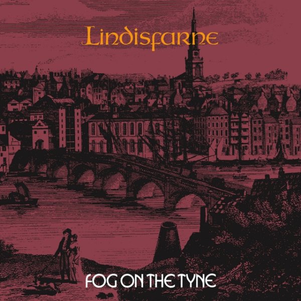 Album Lindisfarne - Fog On The Tyne