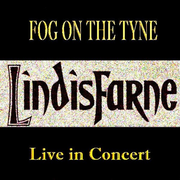 Lindisfarne Lindisfarne Live in Concert, 2009