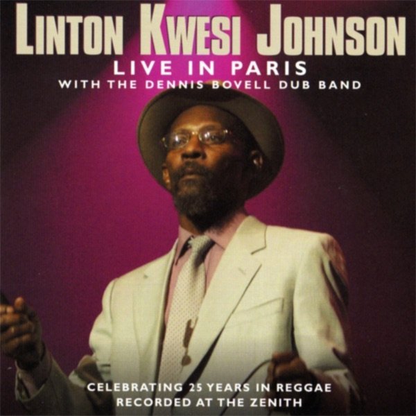 Linton Kwesi Johnson Live In Paris With the Dennis Bovell Dub Band, 2004