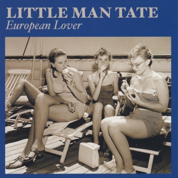 Album Little Man Tate - European Lover