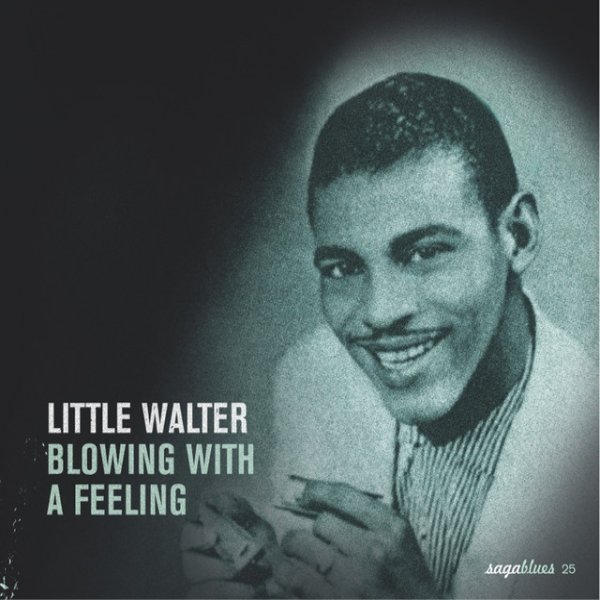 Little Walter Saga Blues: Blowing With a Feeling, 2005