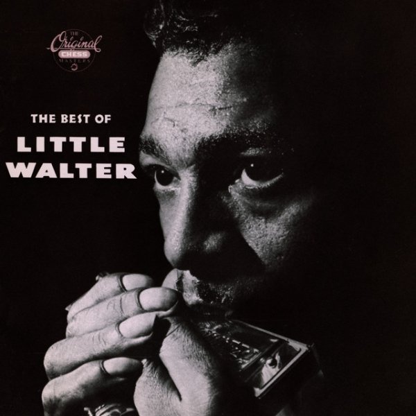 Little Walter The Best Of Little Walter, 1957