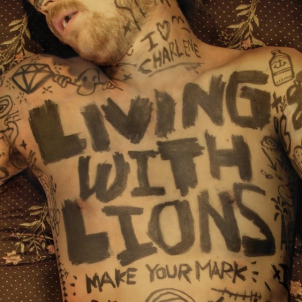 Living With Lions Make Your Mark, 2008