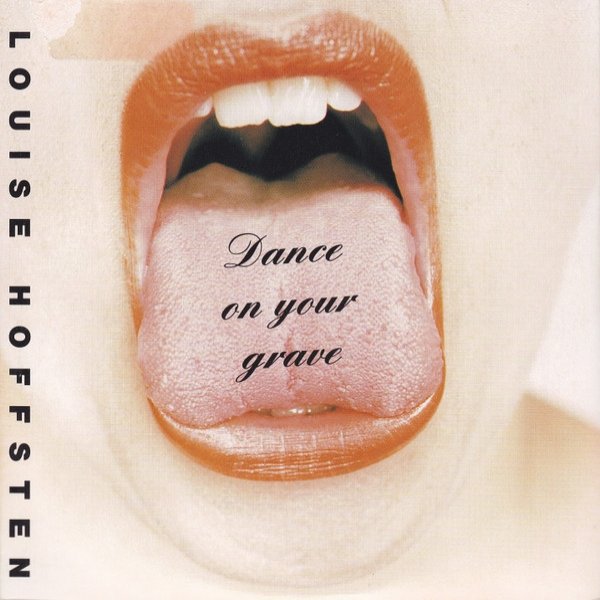 Dance On Your Grave - album