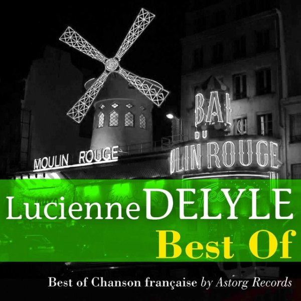 Album Lucienne Delyle - Best of Lucienne Delyle