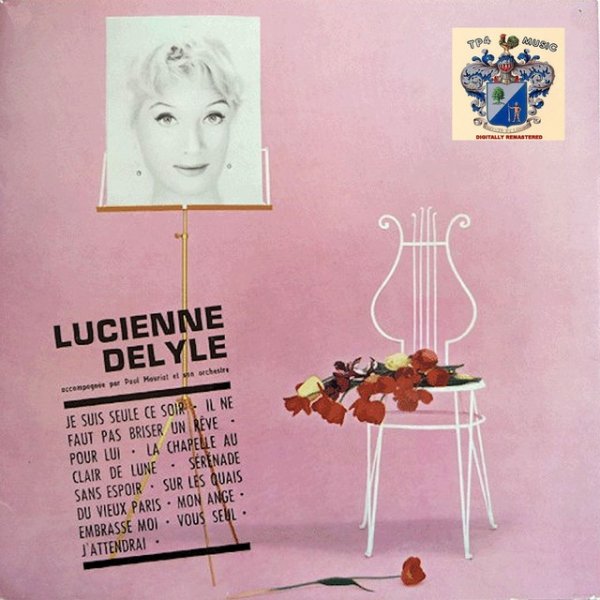 Lucienne Delyle Je Suis Seule Ce Soir, 2006