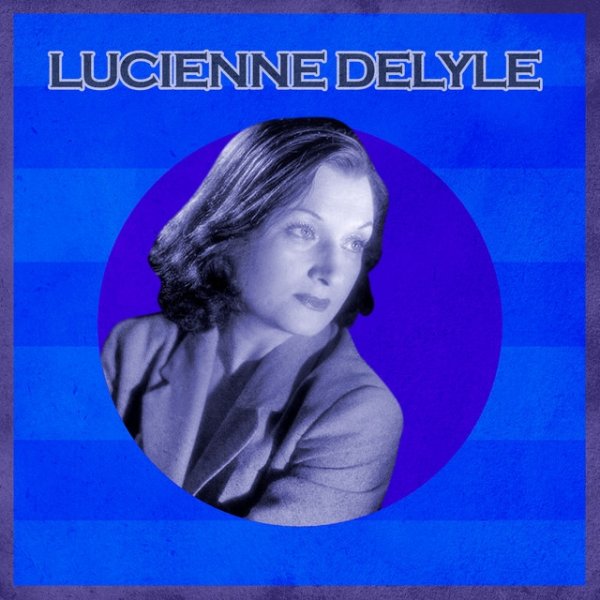 Les Chansons de Lucienne Delyle - album