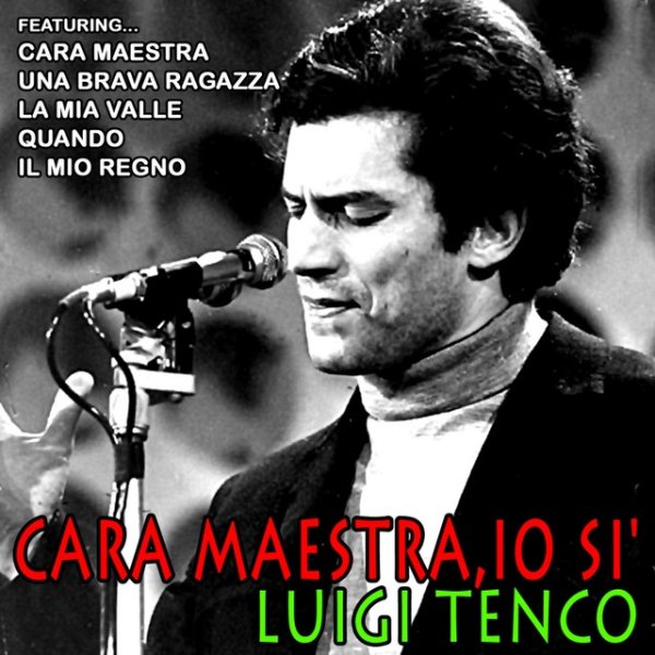 Luigi Tenco Cara Maestra / Io Si, 2012