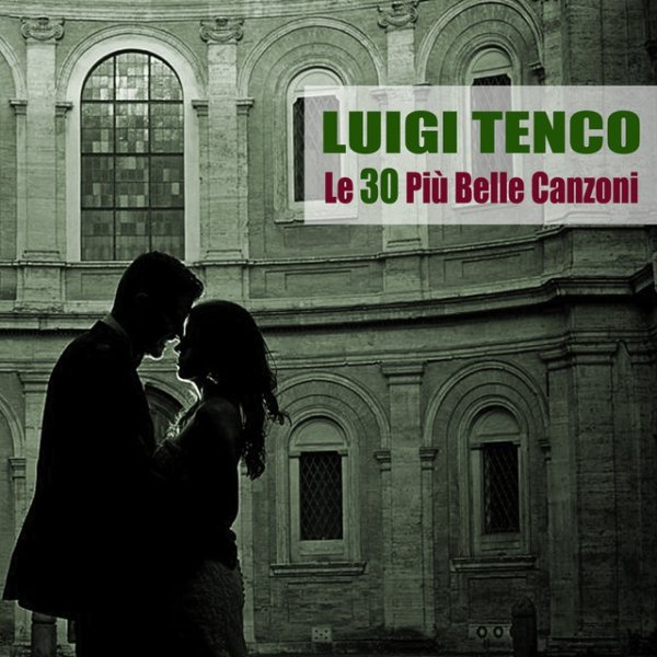 Luigi Tenco Le 30 Più Belle Canzoni, 2020