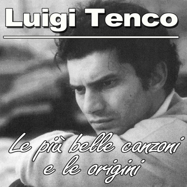 Luigi Tenco Luigi Tenco: le più belle canzoni e le origini, 1961