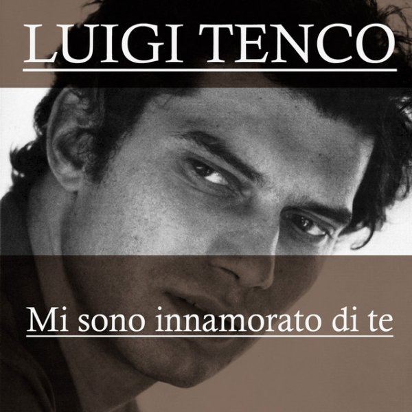 Luigi Tenco: Mi sono innamorato di te - album