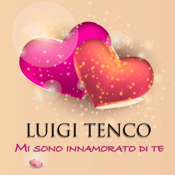 Luigi Tenco Mi sono innamorato di te, 2013