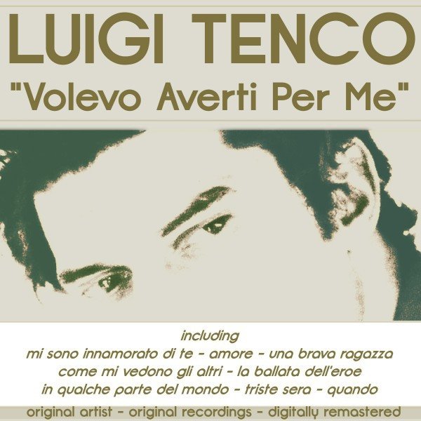 Luigi Tenco Volevo Averti Per Me, 2012