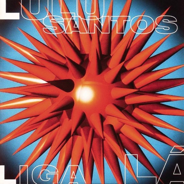 Album Lulu Santos - Liga Lá