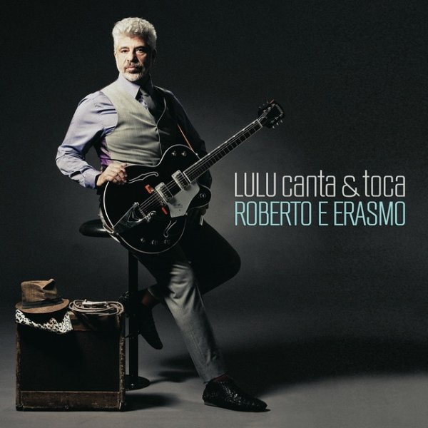 Lulu Canta & Toca Roberto e Erasmo - album