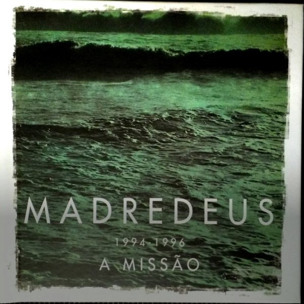 Album Madredeus - A Missão - 1994-1996