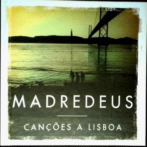 Madredeus Canções A Lisboa, 2012