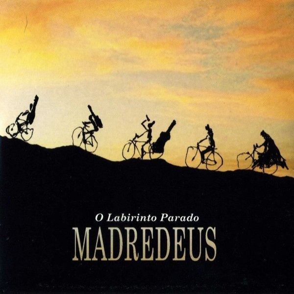 Album Madredeus - O Labirinto Parado