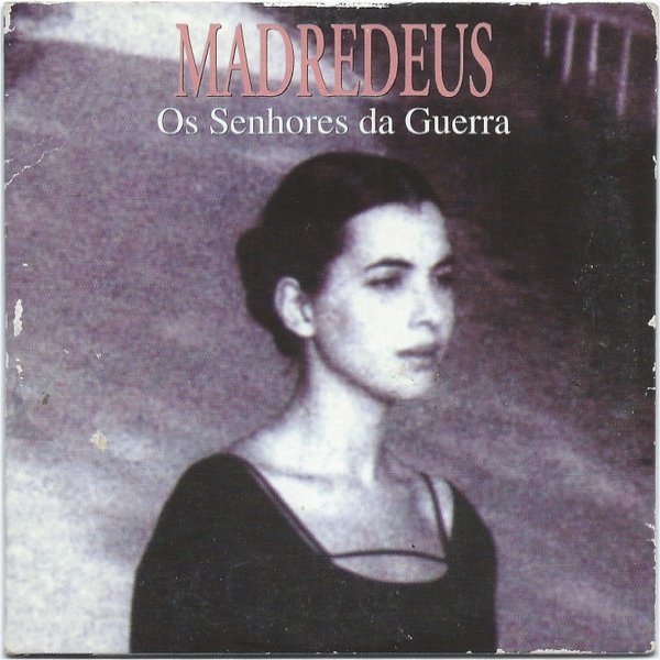 Madredeus Os Senhores Da Guerra, 1994