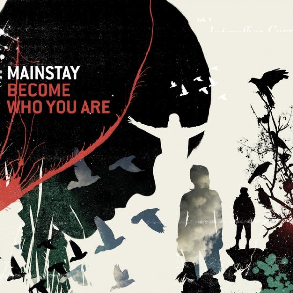 Mainstay Become Who You Are, 2007