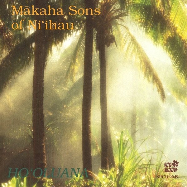 Makaha Sons of Ni'ihau Ho'oluana, 1991