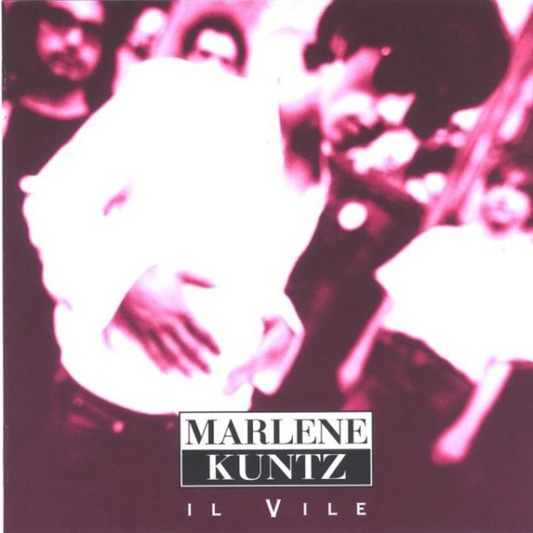 Marlene Kuntz Il Vile, 1996