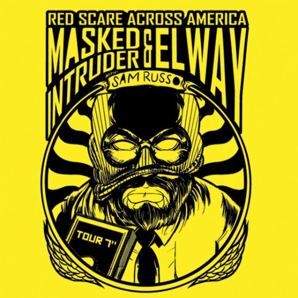 Masked Intruder Red Scare Across America: 2013, 2013