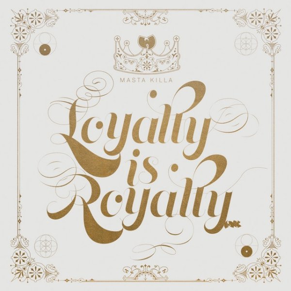 Loyalty Is Royalty - album