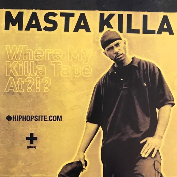 Masta Killa Where My Killa Tape At?!?, 2007