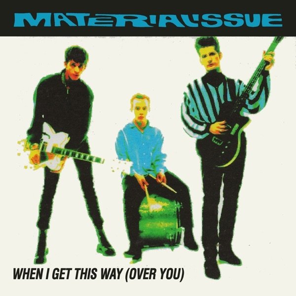 When I Get This Way (Over You) - album