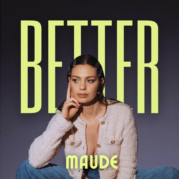 Album Maude - Better