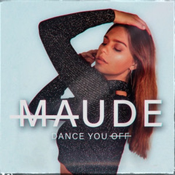 Album Maude - Dance You Off