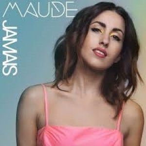 Album Maude - Jamais