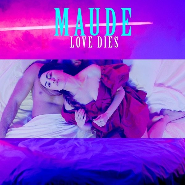 Album Maude - Love Dies