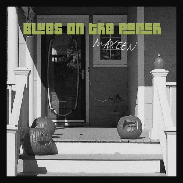 Album Maxeen - Blues On The Porch