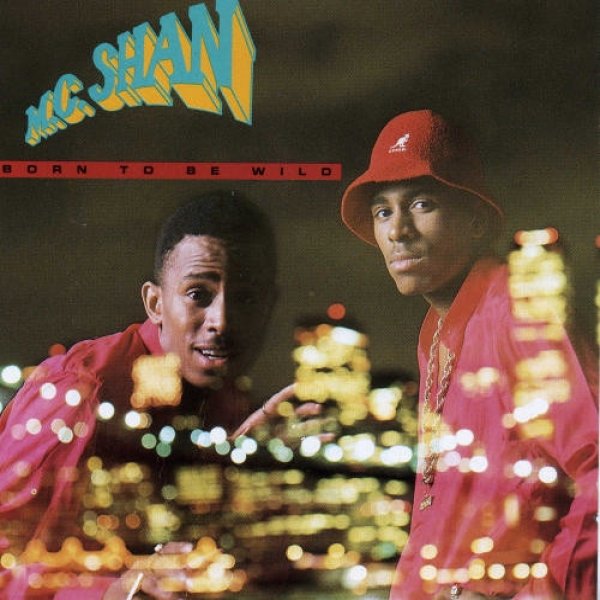 Album MC Shan - Born To Be Wild