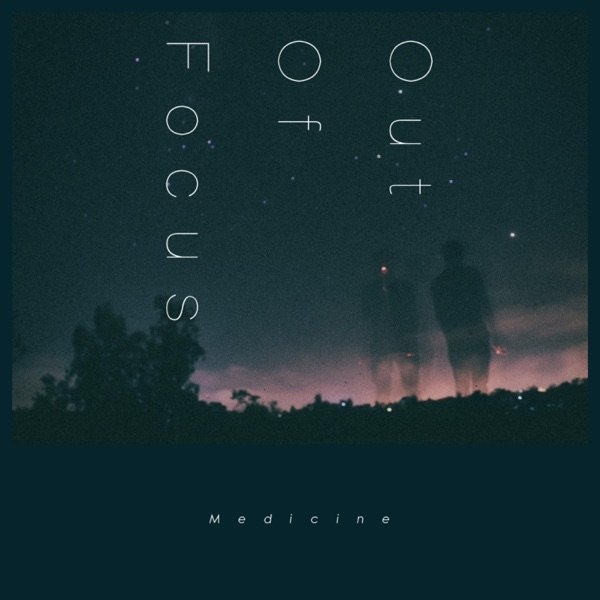 Album Medicine - Out Of Focus